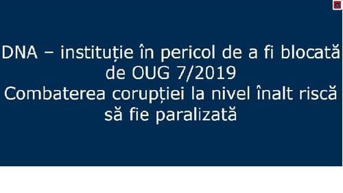 Protest inedit la DNA. La deschiderea site-ului apare mesajul: DNA – instituție în pericol de a fi blocată de OUG 7/2019. Combaterea corupției la nivel înalt riscă să fie paralizată
